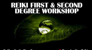 Reiki First Degree & Second Degree Workshop: Join the magic